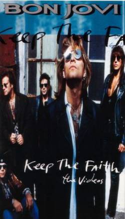 Bon Jovi : Keep the Faith:the Videos